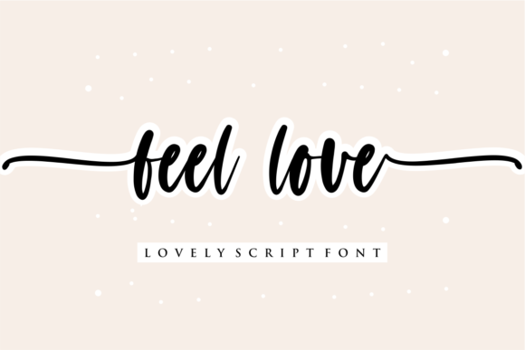Feel Love: A Handwritten Font for Elegant Branding