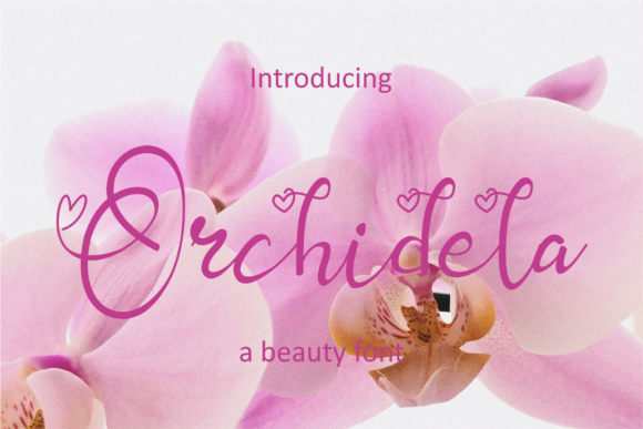 Orchidela: A Premium Script Font for Elegant Campaigns